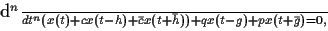 \begin{equation*}\frac{d^n}{dt^n}(x(t)+cx(t-h)+\bar cx(t+\bar h))+qx(t-g)
+px(t+\bar g)=0,
\end{equation*}