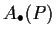 $A_{\bullet}(P)$