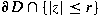 $\partial D\cap \{|z|\leq r\}$