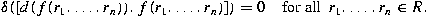 \[\delta ([d(f(r_1,\dots,r_n)),f(r_1,\dots,r_n)])=0 
\quad\text{for all }\ r_1,\dots,r_n \in R,\]